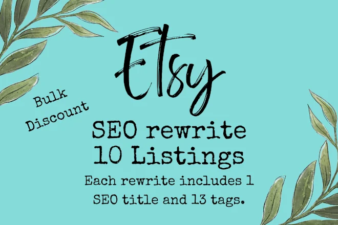 I will optimize your etsy SEO by writing your etsy titles and tags